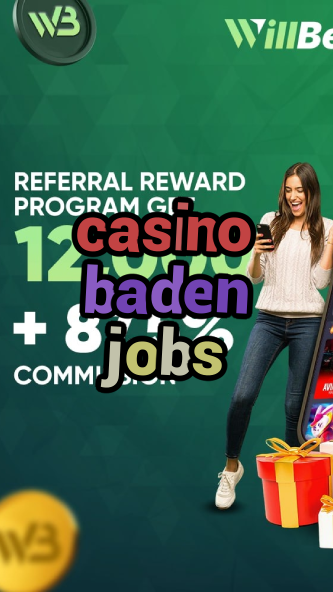 casino baden jobs-igamblinglist.com