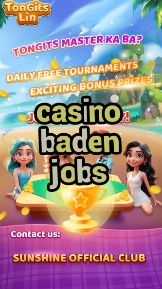 casino baden jobs-igamblinglist.com